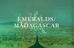 Discussion of emerald enhancements, along with a 2005 mission to ruby and sapphire localities in Madagascar.