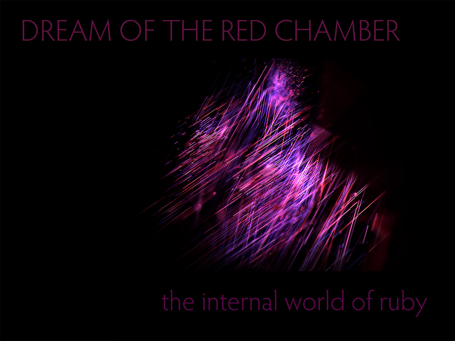 Dream of the Red Chamber: The Internal World of Ruby