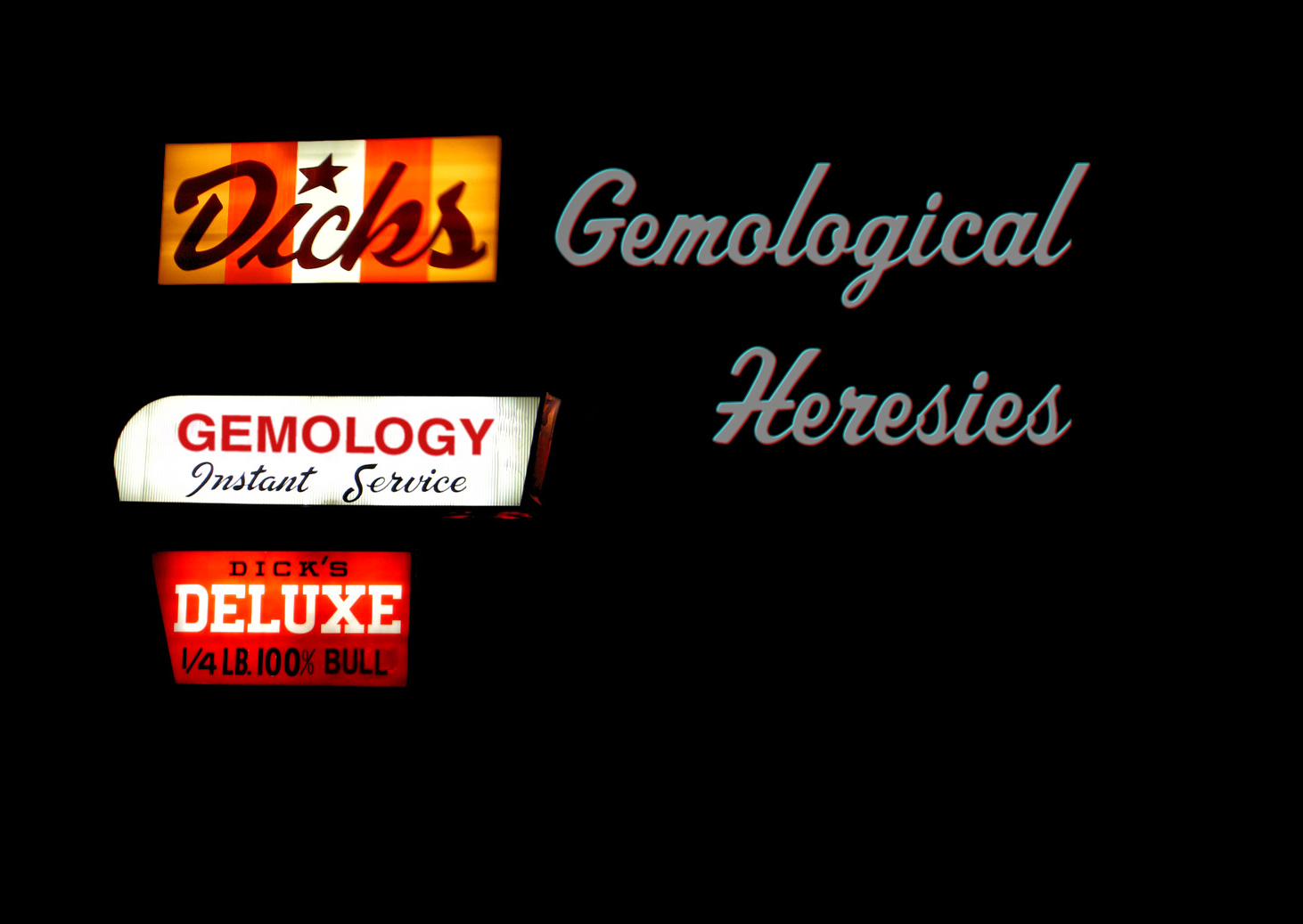 Gemological Heresies
