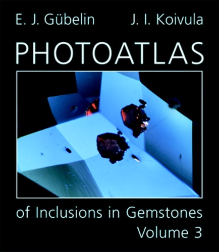 Photoatlas of Inclusions in Gemstones, Volume 3 • A Book Review