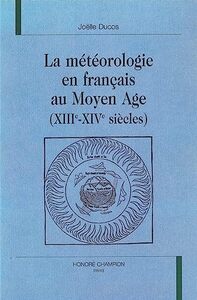 La météorologie en français. Réception des Météorologiques d’Aristote (XIIIᵉ et XIVᵉ siècles)