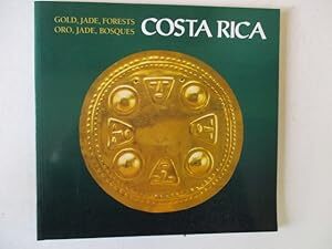Gold, Jade, Forests: Costa Rica
