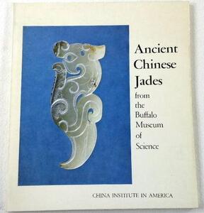 Ancient Chinese Jades from the Buffalo Museum of Science