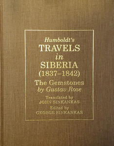 Humboldt's Travels in Siberia (1837–1842): The Gemstones by Gustav Rose