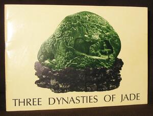 Three Dynasties of Jade