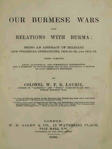 Our Burmese Wars and Relations with Burma