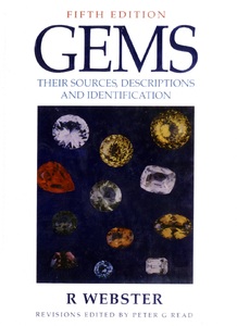 Gems: Their Sources, Descriptions and Identification