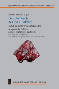 Das Steinbuch des ibn al-ʾAkfānī | Ausgewählte Schätze aus der Vielfalt der Edelsteine