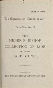 The Herber R. Bishop Collection of Jade and Other Hardstones