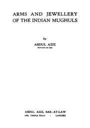 Arms and Jewellery of the Indian Mughuls