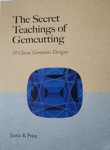 The Secret Teachings of Gemcutting — 50 Classic Gemstone Designs