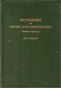 Dictionary of Gems and Gemology