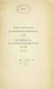 Itinerario Voyage ofte Schivaert von Jan Huygen van Linschoten mer oost ofte Portugaels Indien 1579–1592
